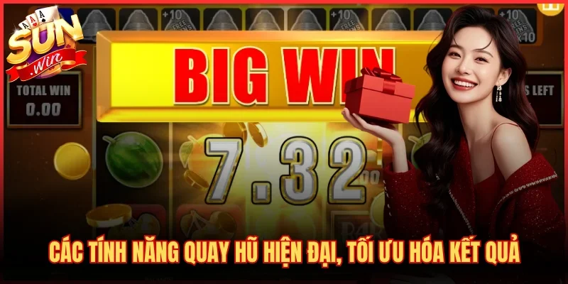 Các tính năng quay hũ hiện đại, tối ưu hóa kết quả