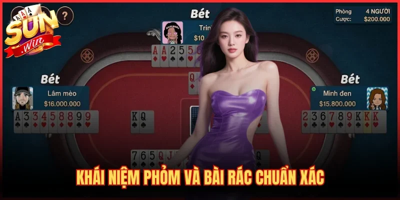 Khái niệm Phỏm và bài rác chuẩn xác