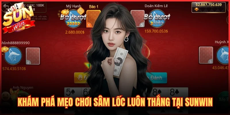 Khám phá mẹo chơi sâm lốc luôn thắng tại SUNWIN