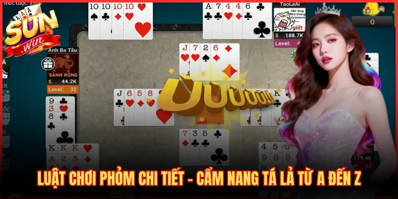Luật Chơi Phỏm Chi Tiết
