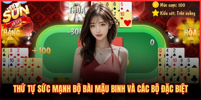 Thứ tự sức mạnh bộ bài Mậu binh và các bộ đặc biệt