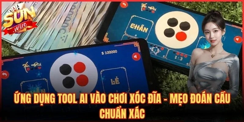 Ứng Dụng Tool AI Vào Chơi Xóc Đĩa – Mẹo Đoán Cầu Chuẩn Xác